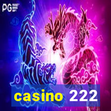 casino 222